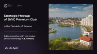 Tại Minsk sẽ diễn ra Cuộc gặp gỡ chiến lược SWC Premium Club mang tên «Những cơ hội đầu tư mới 2024»